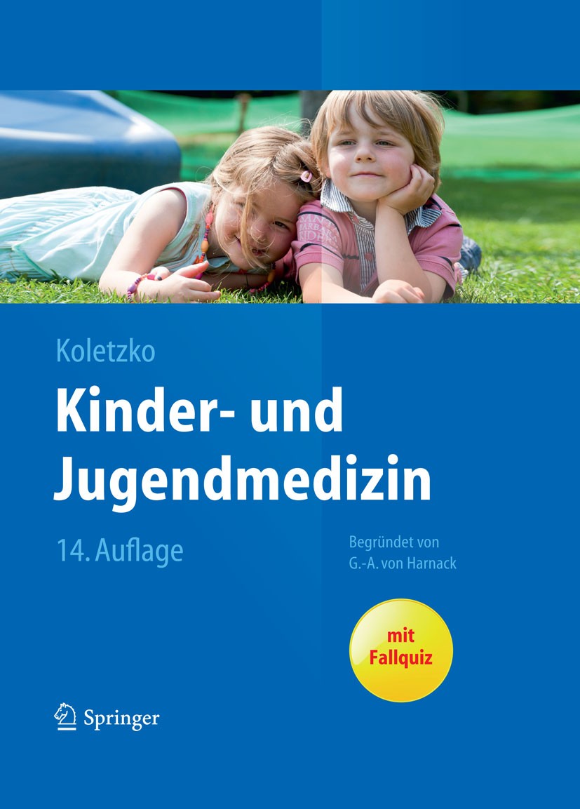 Titlebook: Kinder- und Jugendmedizin; Berthold Koletzko Textbook 2013Latest edition Springer-Verlag Berlin Heidelberg 2013 Kinderheilkunde.Pädiatrie Titlebook: Kinder- und Jugendmedizin; Berthold Koletzko Textbook 2013Latest edition Springer-Verlag Berlin Heidelberg 2013 Kinderheilkunde.Pädiatrie