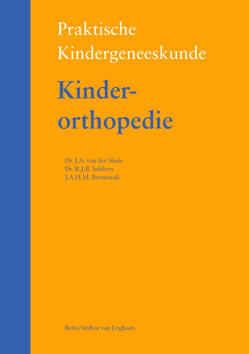 Titlebook: Kinderorthopedie; J.A. Sluijs,R.J.B. Sakkers,J.A.H.M. Bronswijk Book 2009Latest edition Bohn Stafleu van Loghum 2009 Titlebook: Kinderorthopedie; J.A. Sluijs,R.J.B. Sakkers,J.A.H.M. Bronswijk Book 2009Latest edition Bohn Stafleu van Loghum 2009