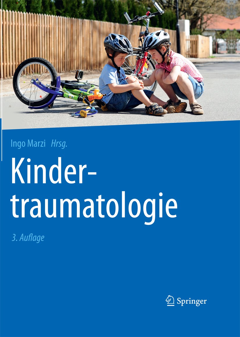 Titlebook: Kindertraumatologie; Ingo Marzi Book 2016Latest edition Springer-Verlag Berlin Heidelberg 2016 Frakturklassifikation im Kindesalter.Entwic Titlebook: Kindertraumatologie; Ingo Marzi Book 2016Latest edition Springer-Verlag Berlin Heidelberg 2016 Frakturklassifikation im Kindesalter.Entwic
