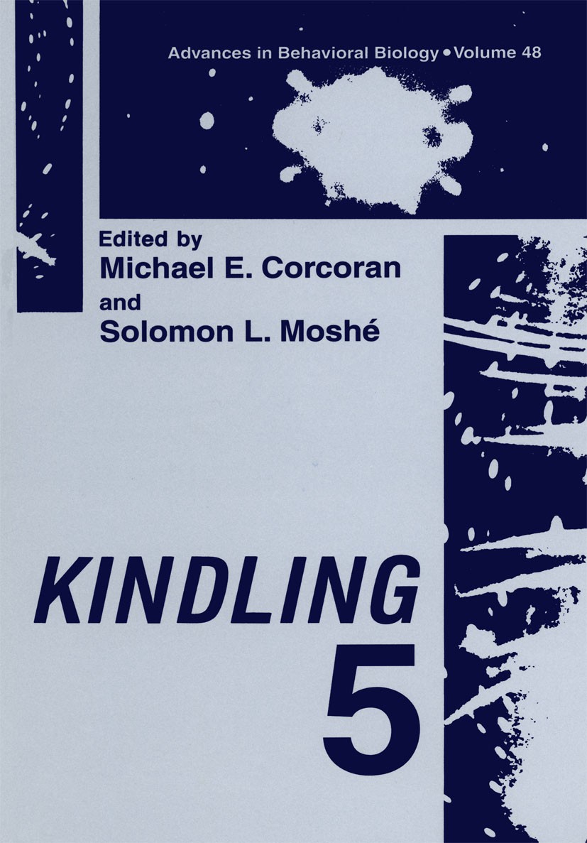 Titlebook: Kindling 5; Michael E. Corcoran,Solomon L. Moshé Book 1998 Plenum Press, New York 1998 Epilepsie.death.memory.neurochemistry.receptor Titlebook: Kindling 5; Michael E. Corcoran,Solomon L. Moshé Book 1998 Plenum Press, New York 1998 Epilepsie.death.memory.neurochemistry.receptor