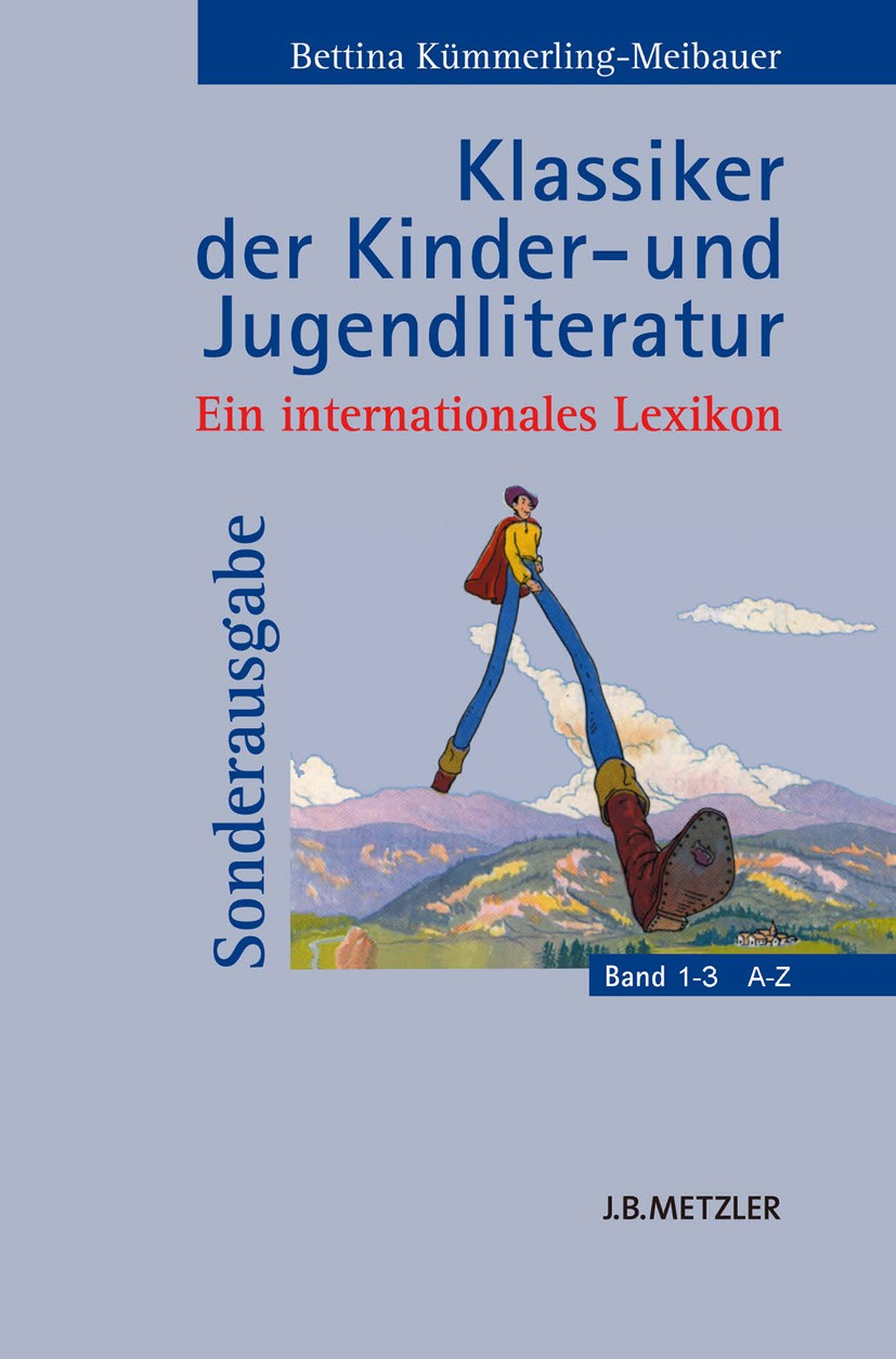 Titlebook: Klassiker der Kinder- und Jugendliteratur; Ein internationales Bettina Kümmerling-Meibauer Book 2004 Springer-Verlag Berlin Heidelberg 200 Titlebook: Klassiker der Kinder- und Jugendliteratur; Ein internationales Bettina Kümmerling-Meibauer Book 2004 Springer-Verlag Berlin Heidelberg 200