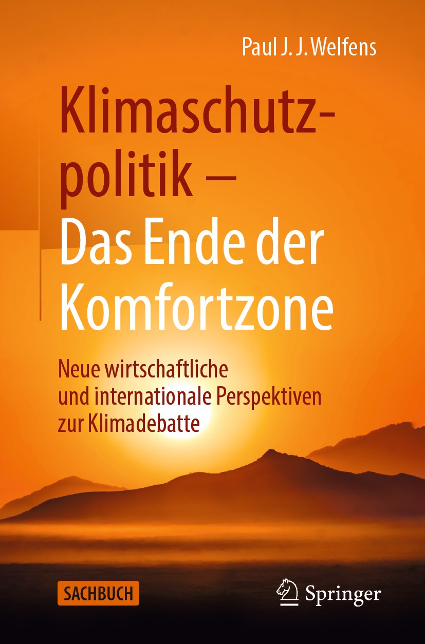 Titlebook: Klimaschutzpolitik - Das Ende der Komfortzone; Neue wirtschaftliche Paul J.J. Welfens Book 2019 Springer Fachmedien Wiesbaden GmbH, ein Tei Titlebook: Klimaschutzpolitik - Das Ende der Komfortzone; Neue wirtschaftliche Paul J.J. Welfens Book 2019 Springer Fachmedien Wiesbaden GmbH, ein Tei