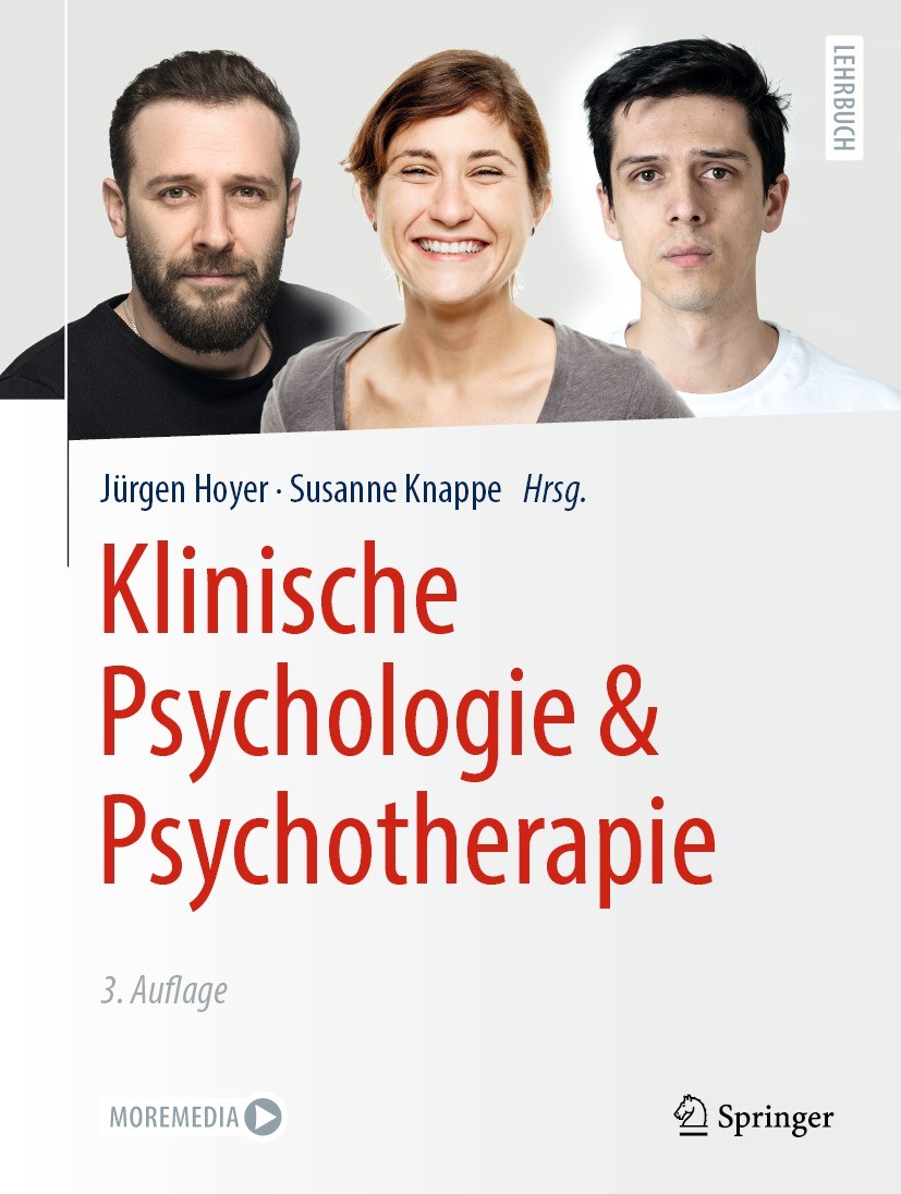 Titlebook: Klinische Psychologie & Psychotherapie; Jürgen Hoyer,Susanne Knappe Textbook 2020Latest edition Springer-Verlag GmbH Deutschland, ein Teil Titlebook: Klinische Psychologie & Psychotherapie; Jürgen Hoyer,Susanne Knappe Textbook 2020Latest edition Springer-Verlag GmbH Deutschland, ein Teil