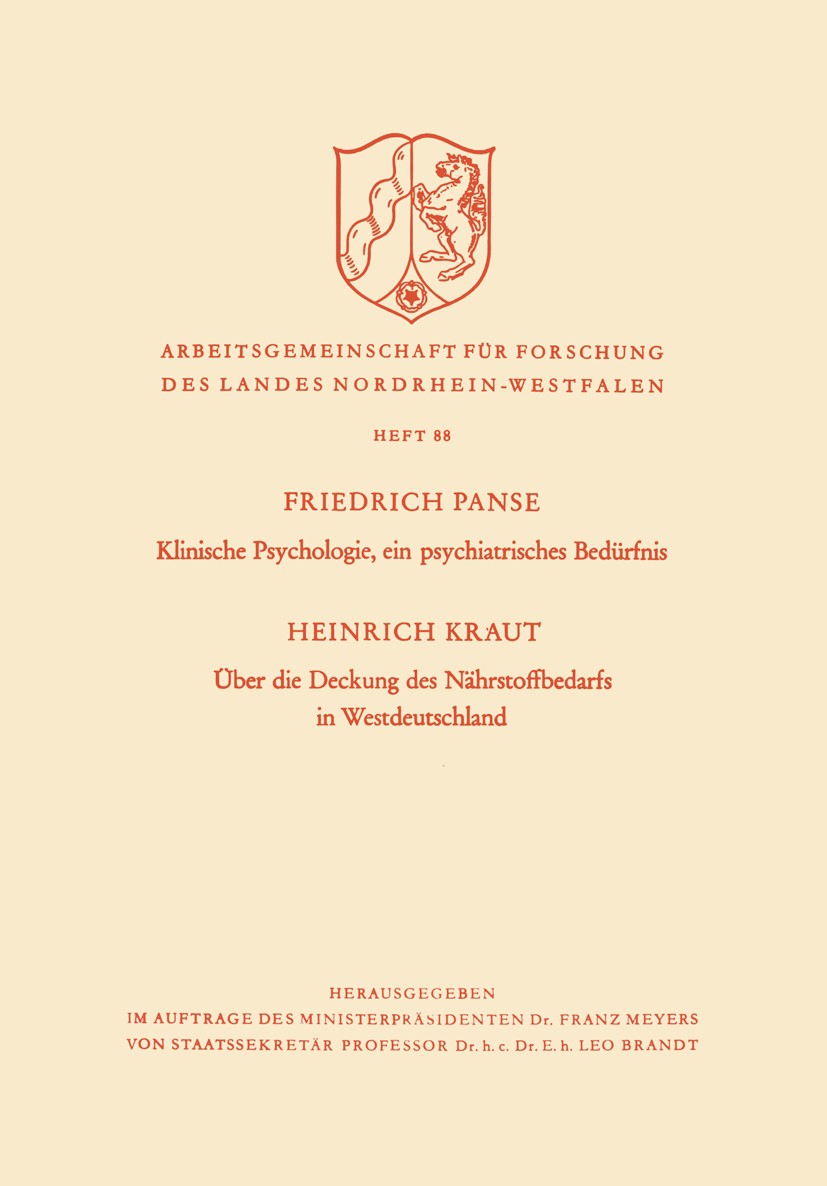Titlebook: Klinische Psychologie, ein psychiatrisches Bedürfnis / Über die Deckung des Nährstoffbedarfs in West; Friedrich Panse,Heinrich Kraut Book Titlebook: Klinische Psychologie, ein psychiatrisches Bedürfnis / Über die Deckung des Nährstoffbedarfs in West; Friedrich Panse,Heinrich Kraut Book