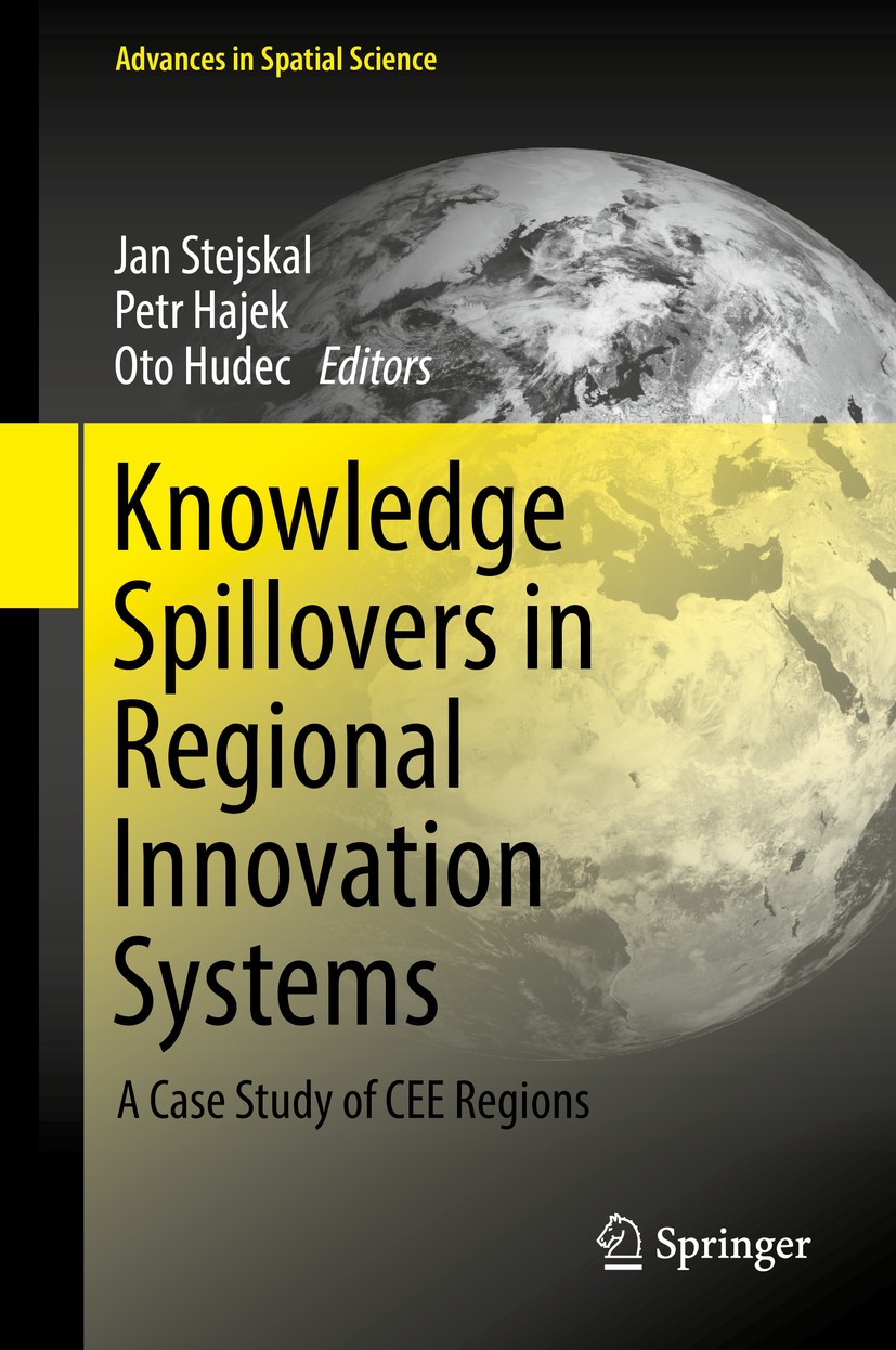 Titlebook: Knowledge Spillovers in Regional Innovation Systems; A Case Study of CEE Jan Stejskal,Petr Hajek,Oto Hudec Book 2018 Springer Internationa Titlebook: Knowledge Spillovers in Regional Innovation Systems; A Case Study of CEE Jan Stejskal,Petr Hajek,Oto Hudec Book 2018 Springer Internationa
