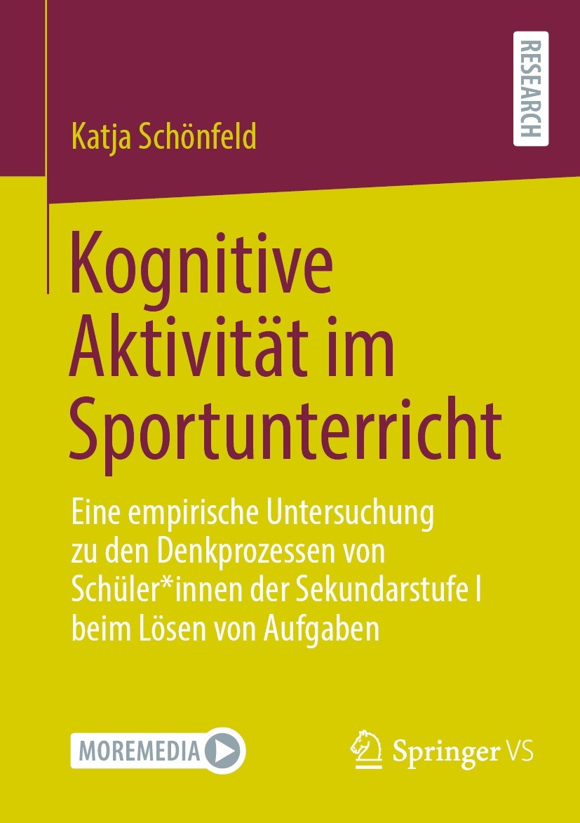 Titlebook: Kognitive Aktivität im Sportunterricht; Eine empirische Unte Katja Schönfeld Book 2021 Der/die Herausgeber bzw. der/die Autor(en), exklusiv Titlebook: Kognitive Aktivität im Sportunterricht; Eine empirische Unte Katja Schönfeld Book 2021 Der/die Herausgeber bzw. der/die Autor(en), exklusiv
