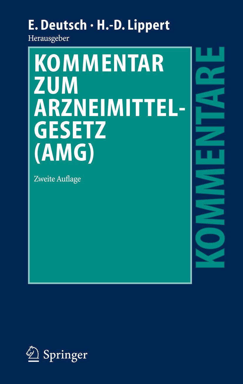Titlebook: Kommentar zum Arzneimittelgesetz (AMG); Erwin Deutsch,Hans-Dieter Lippert Book 20072nd edition Springer-Verlag Berlin Heidelberg 2007 Apot Titlebook: Kommentar zum Arzneimittelgesetz (AMG); Erwin Deutsch,Hans-Dieter Lippert Book 20072nd edition Springer-Verlag Berlin Heidelberg 2007 Apot