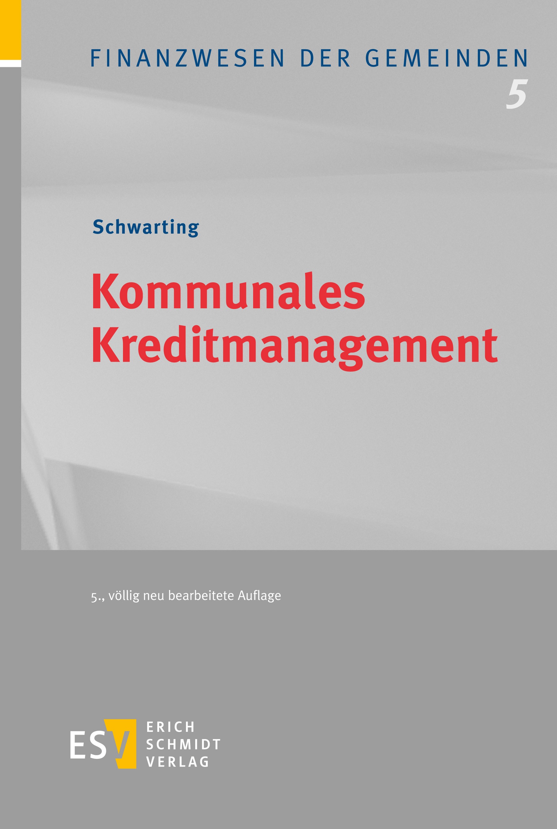 Titlebook: Kommunales Kreditmanagement; Prof. Dr. Gunnar Schwarting Book 2023Latest edition Erich Schmidt Verlag GmbH & Co. KG 2023 Kommunalrecht.Kom Titlebook: Kommunales Kreditmanagement; Prof. Dr. Gunnar Schwarting Book 2023Latest edition Erich Schmidt Verlag GmbH & Co. KG 2023 Kommunalrecht.Kom