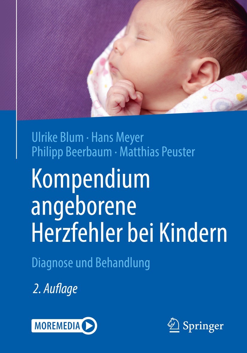 Titlebook: Kompendium angeborene Herzfehler bei Kindern; Diagnose und Behandl Ulrike Blum,Hans Meyer,Matthias Peuster Book 2021Latest edition Springer Titlebook: Kompendium angeborene Herzfehler bei Kindern; Diagnose und Behandl Ulrike Blum,Hans Meyer,Matthias Peuster Book 2021Latest edition Springer