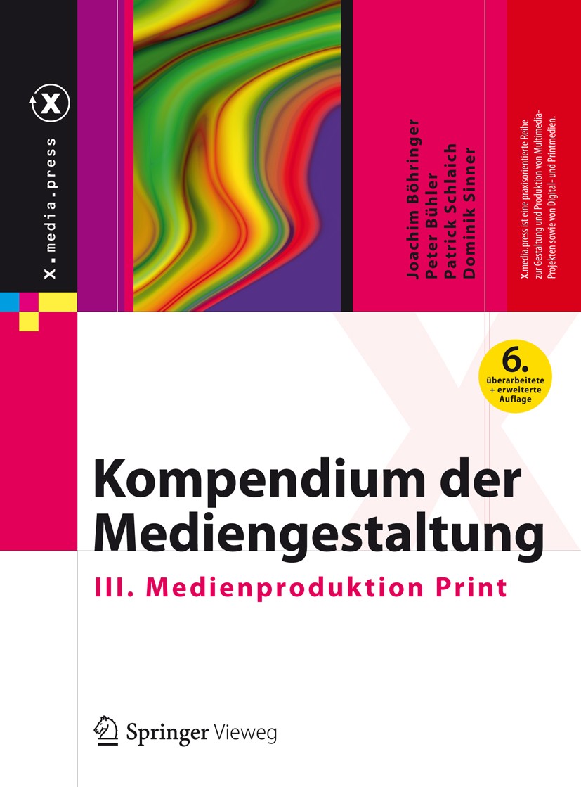 Titlebook: Kompendium der Mediengestaltung; III. Medienproduktio Joachim Böhringer,Peter Bühler,Dominik Sinner Book 2014Latest edition Springer-Verlag Titlebook: Kompendium der Mediengestaltung; III. Medienproduktio Joachim Böhringer,Peter Bühler,Dominik Sinner Book 2014Latest edition Springer-Verlag