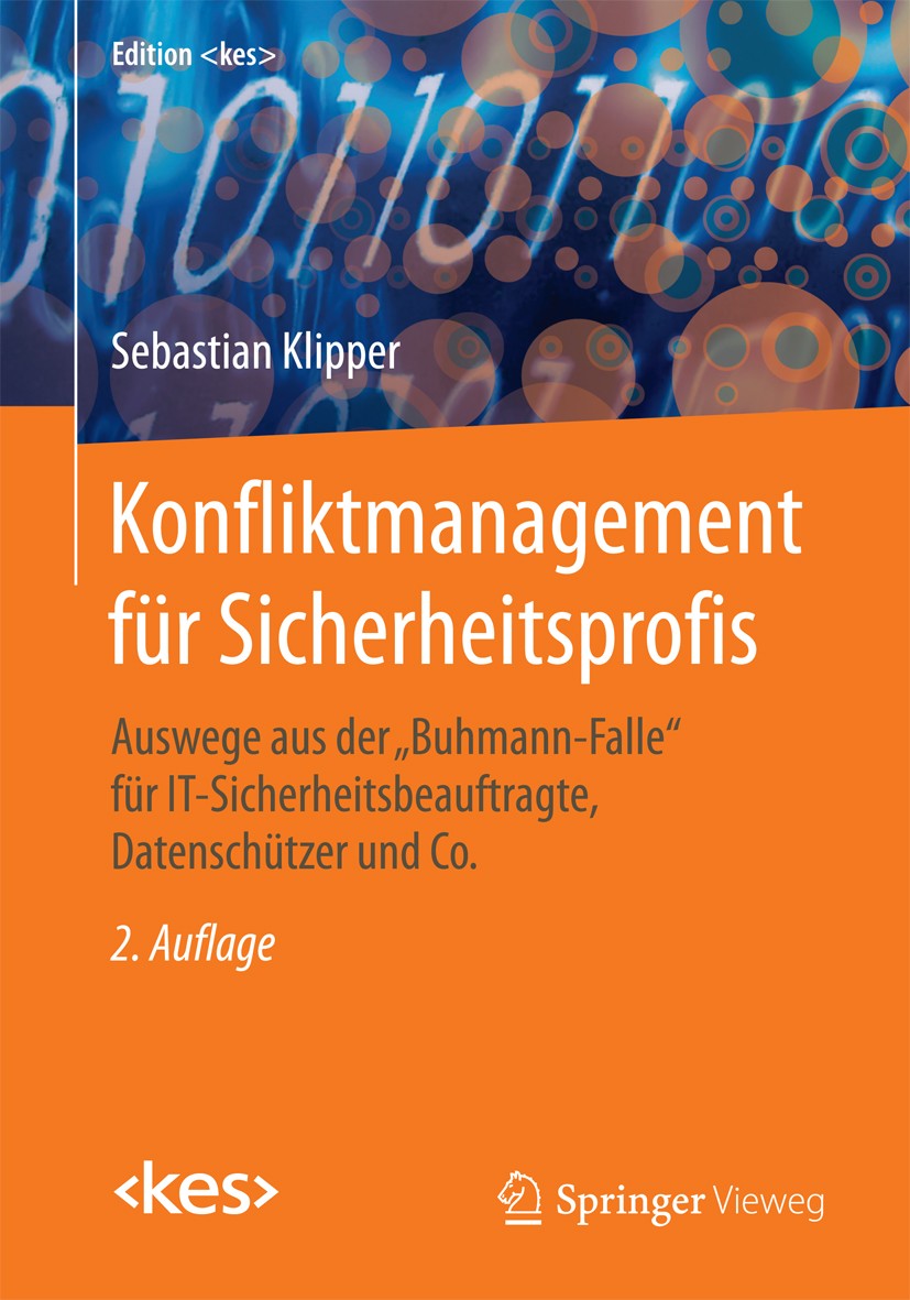 Titlebook: Konfliktmanagement für Sicherheitsprofis; Auswege aus der Titlebook: Konfliktmanagement für Sicherheitsprofis; Auswege aus der