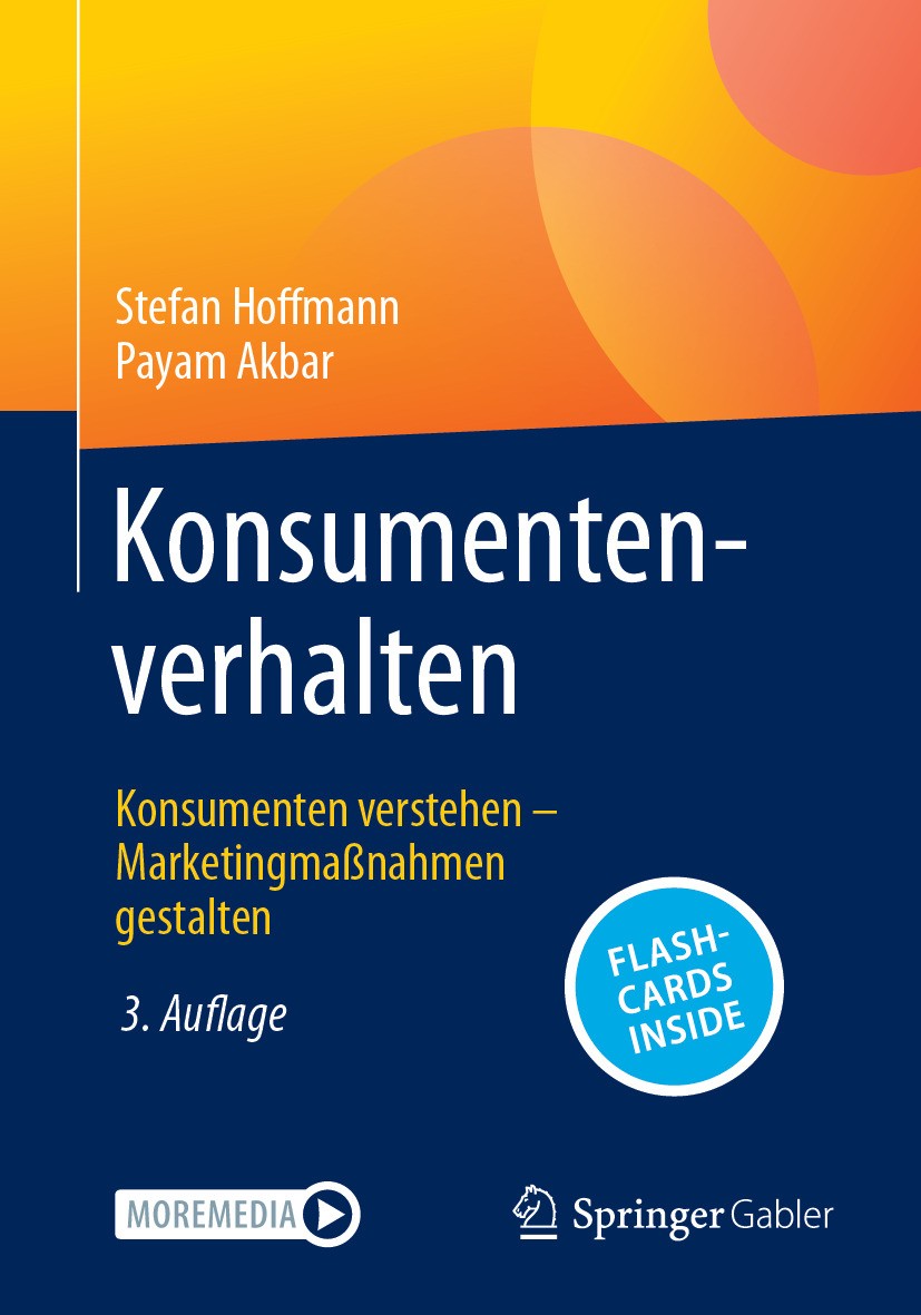 Titlebook: Konsumentenverhalten; Konsumenten verstehe Stefan Hoffmann,Payam Akbar Textbook 2024Latest edition Springer Fachmedien Wiesbaden GmbH, ein Titlebook: Konsumentenverhalten; Konsumenten verstehe Stefan Hoffmann,Payam Akbar Textbook 2024Latest edition Springer Fachmedien Wiesbaden GmbH, ein