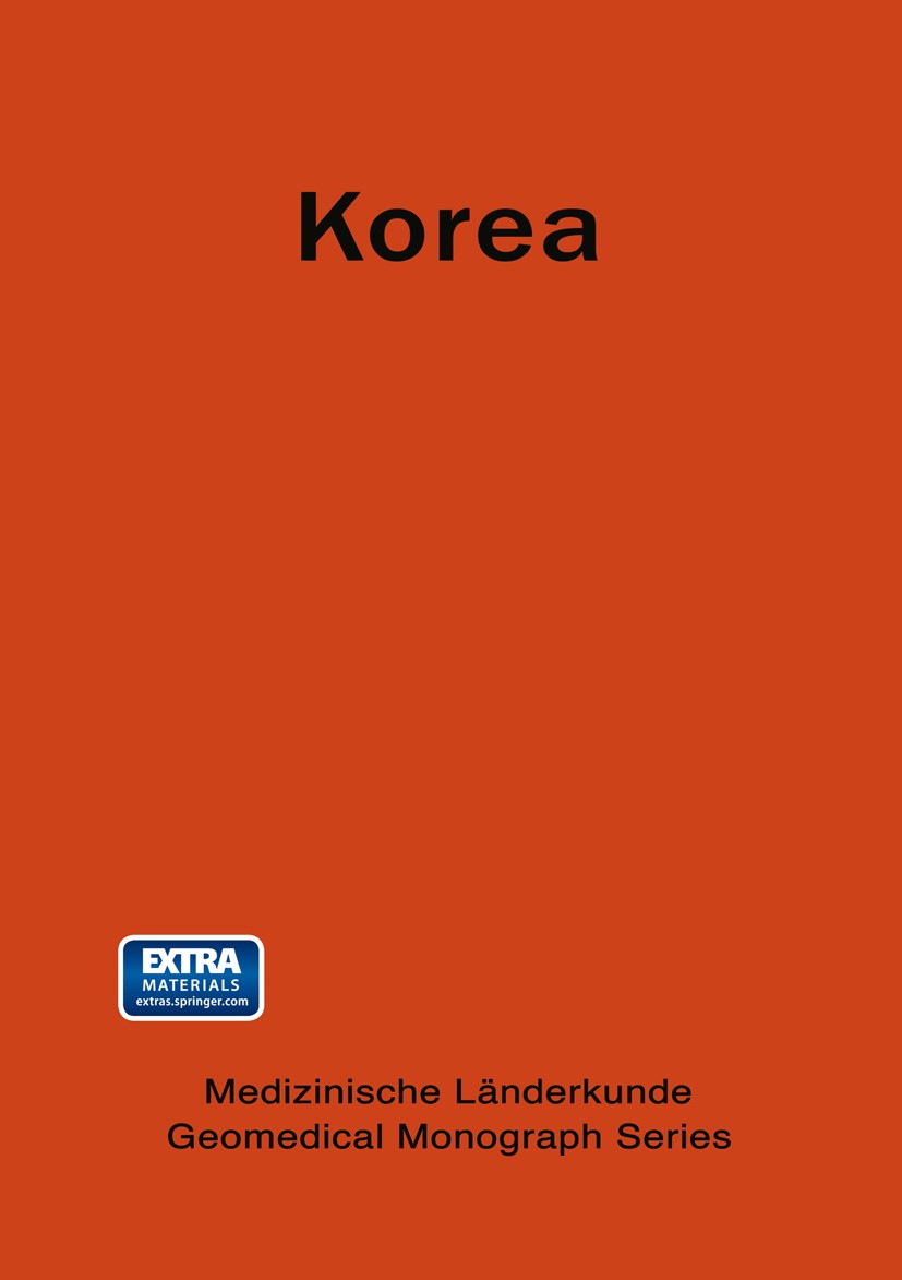 Titlebook: Korea; A Geomedical Monogra Chin Thack Soh Book 1980 Springer-Verlag Berlin Heidelberg 1980 Geomedizin.Südkorea /Geographie.Südkorea /Mediz Titlebook: Korea; A Geomedical Monogra Chin Thack Soh Book 1980 Springer-Verlag Berlin Heidelberg 1980 Geomedizin.Südkorea /Geographie.Südkorea /Mediz