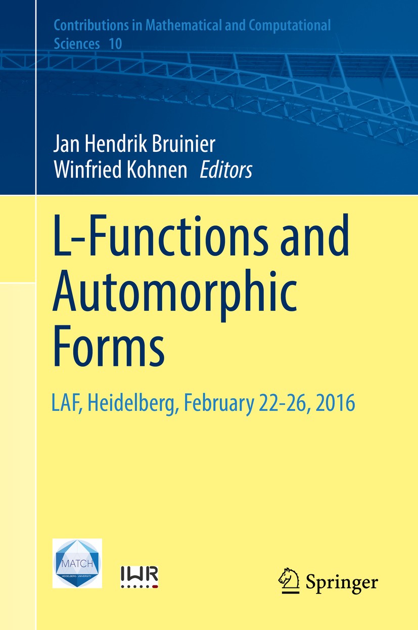 Titlebook: L-Functions and Automorphic Forms; LAF, Heidelberg, Feb Jan Hendrik Bruinier,Winfried Kohnen Conference proceedings 2017 Springer Internati Titlebook: L-Functions and Automorphic Forms; LAF, Heidelberg, Feb Jan Hendrik Bruinier,Winfried Kohnen Conference proceedings 2017 Springer Internati