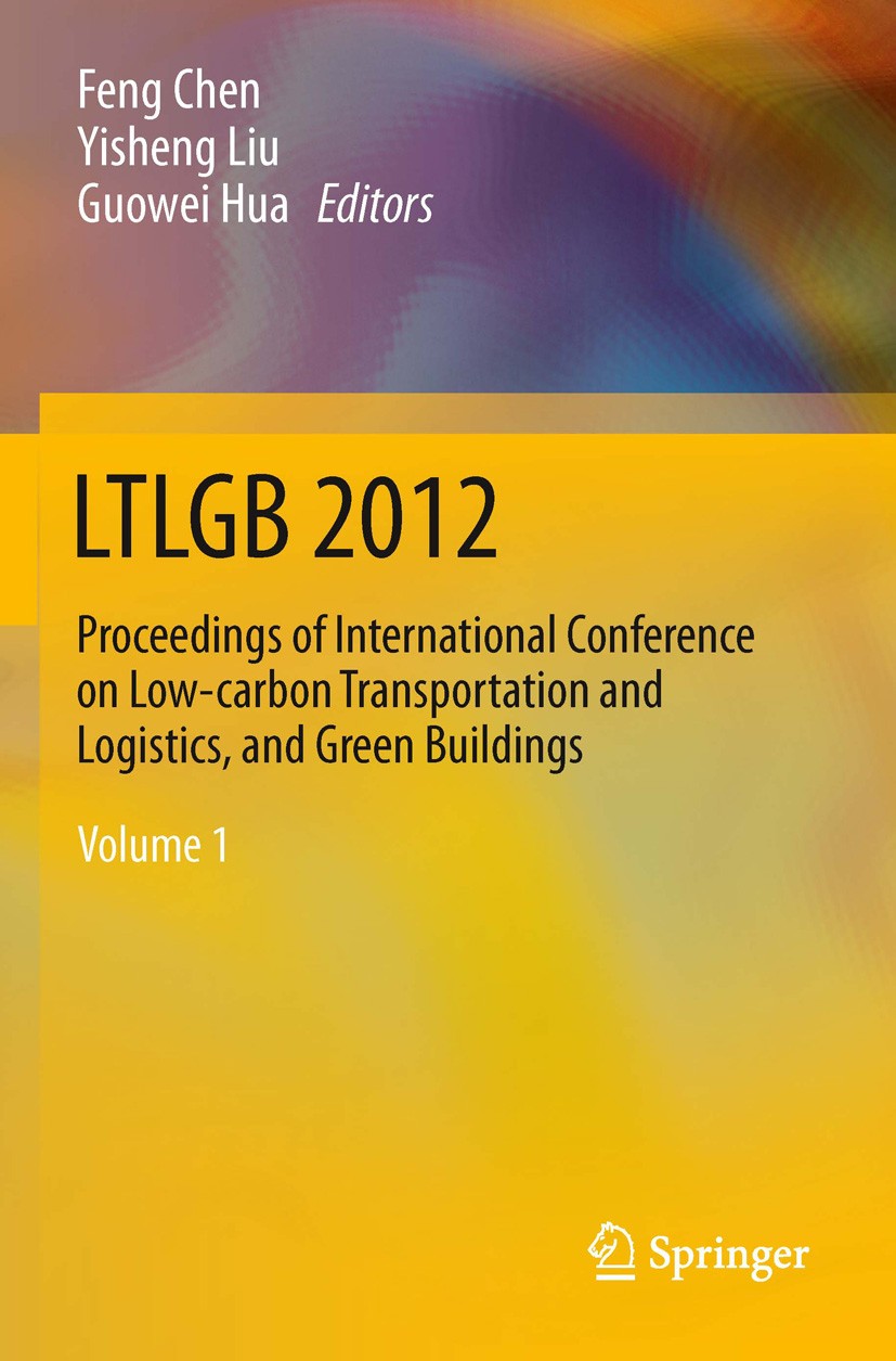 Titlebook: LTLGB 2012; Proceedings of Inter Feng Chen,Yisheng Liu,Guowei Hua Conference proceedings 2013 Springer-Verlag Berlin Heidelberg 2013 Titlebook: LTLGB 2012; Proceedings of Inter Feng Chen,Yisheng Liu,Guowei Hua Conference proceedings 2013 Springer-Verlag Berlin Heidelberg 2013