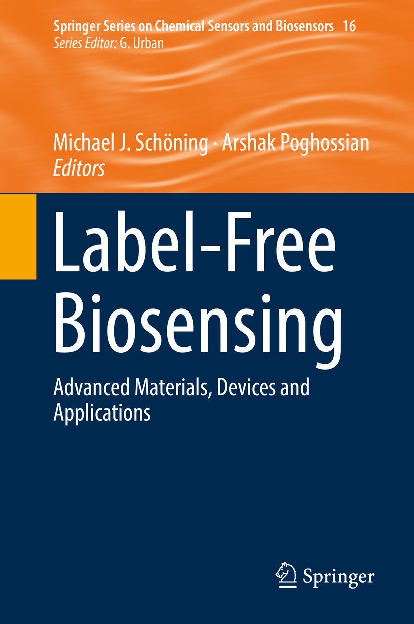 Titlebook: Label-Free Biosensing; Advanced Materials, Michael J. Schöning,Arshak Poghossian Book 2018 Springer International Publishing AG, part of S Titlebook: Label-Free Biosensing; Advanced Materials, Michael J. Schöning,Arshak Poghossian Book 2018 Springer International Publishing AG, part of S