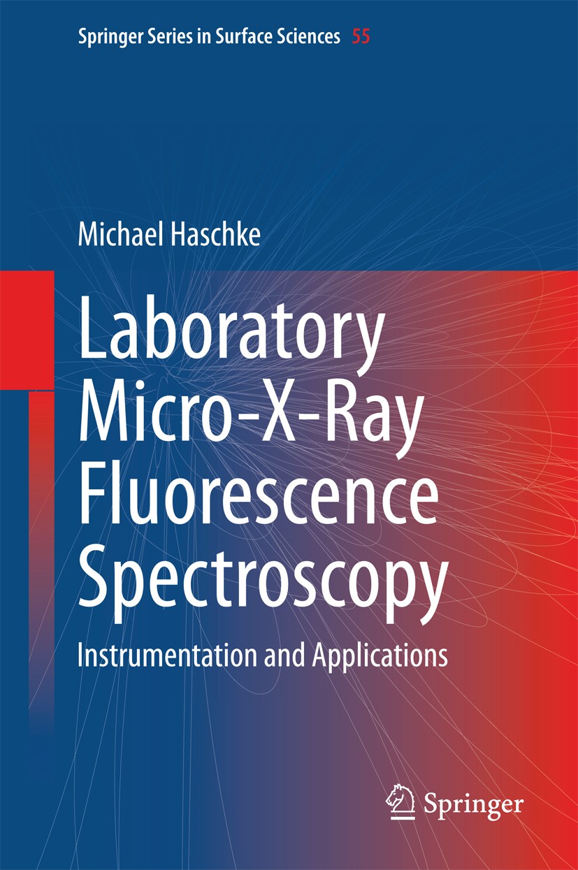 Titlebook: Laboratory Micro-X-Ray Fluorescence Spectroscopy; Instrumentation and Michael Haschke Book 2014 Springer International Publishing Switzerl Titlebook: Laboratory Micro-X-Ray Fluorescence Spectroscopy; Instrumentation and Michael Haschke Book 2014 Springer International Publishing Switzerl