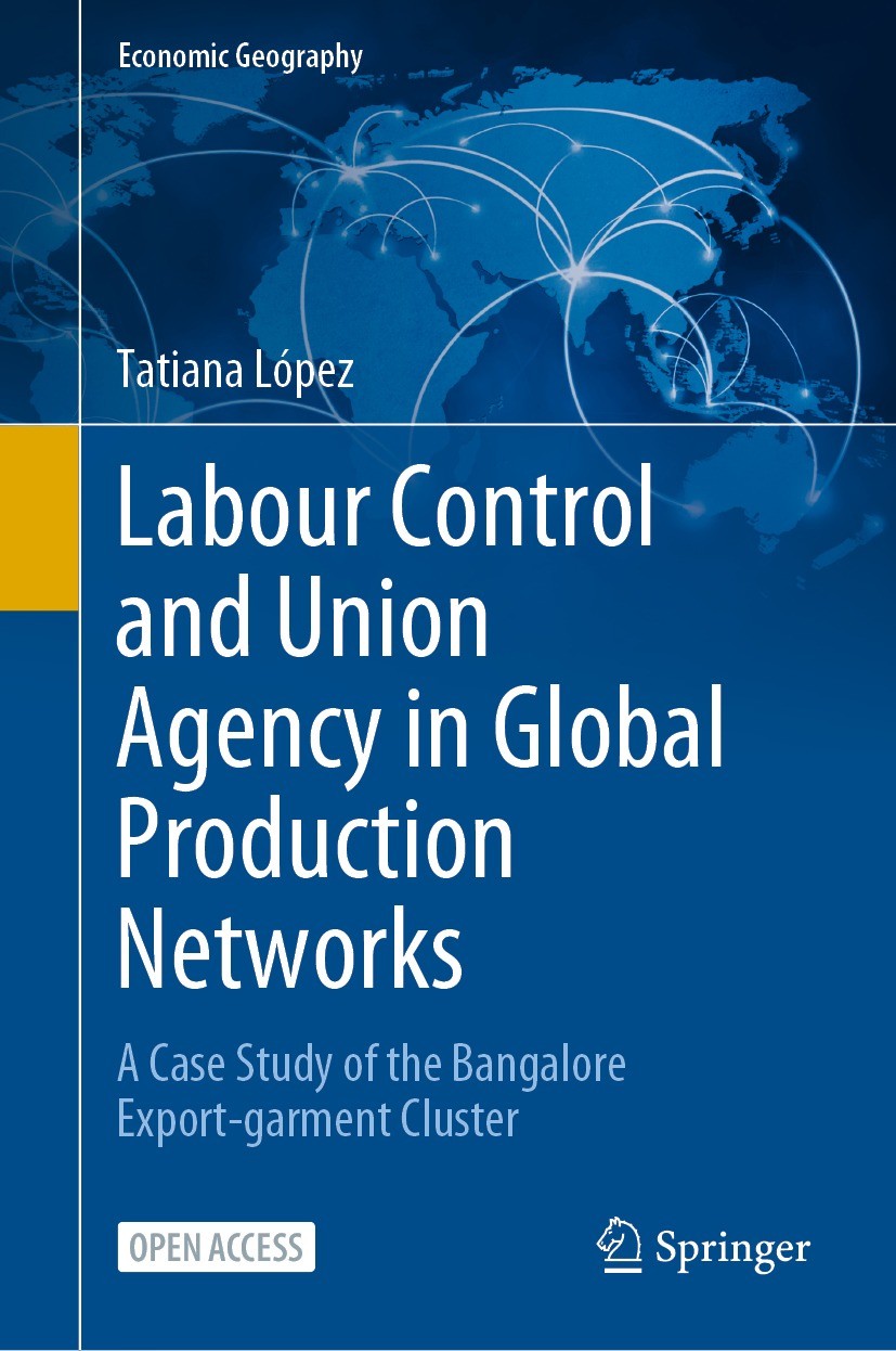 Titlebook: Labour Control and Union Agency in Global Production Networks; A Case Study of the Tatiana López Book‘‘‘‘‘‘‘‘ 2023 The Editor(s) (if appli Titlebook: Labour Control and Union Agency in Global Production Networks; A Case Study of the Tatiana López Book‘‘‘‘‘‘‘‘ 2023 The Editor(s) (if appli