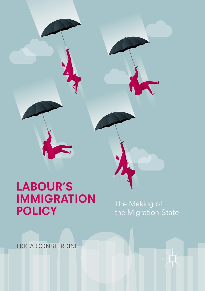 Titlebook: Labour‘s Immigration Policy; The Making of the Mi Erica Consterdine Book 2018 The Editor(s) (if applicable) and The Author(s) 2018 immigrat Titlebook: Labour‘s Immigration Policy; The Making of the Mi Erica Consterdine Book 2018 The Editor(s) (if applicable) and The Author(s) 2018 immigrat