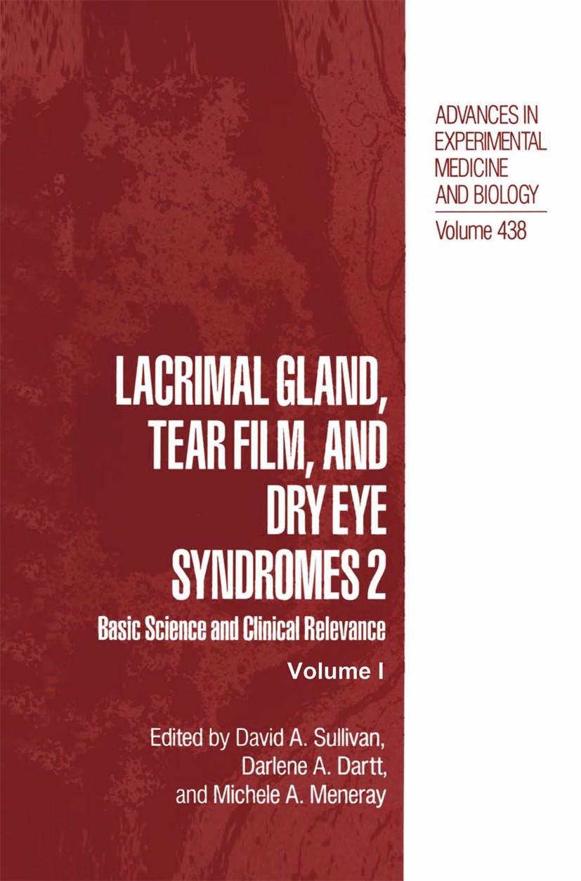 Titlebook: Lacrimal Gland, Tear Film, and Dry Eye Syndromes 2; Basic Science and Cl David A. Sullivan,Darlene A. Dartt,Michele A. Mene Book 1998 The E Titlebook: Lacrimal Gland, Tear Film, and Dry Eye Syndromes 2; Basic Science and Cl David A. Sullivan,Darlene A. Dartt,Michele A. Mene Book 1998 The E