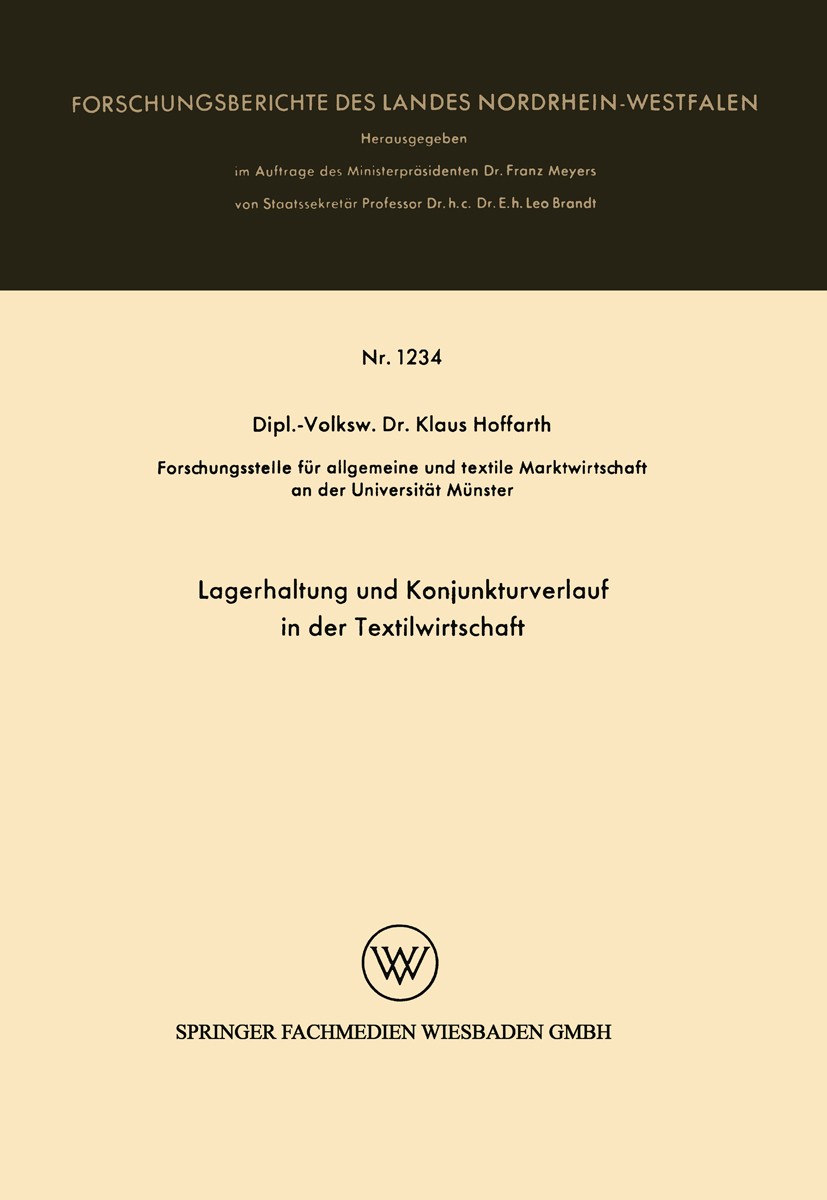 Titlebook: Lagerhaltung und Konjunkturverlauf in der Textilwirtschaft; Klaus Hoffarth Book 1963 Springer Fachmedien Wiesbaden 1963 Konjunktur.Konjunk Titlebook: Lagerhaltung und Konjunkturverlauf in der Textilwirtschaft; Klaus Hoffarth Book 1963 Springer Fachmedien Wiesbaden 1963 Konjunktur.Konjunk