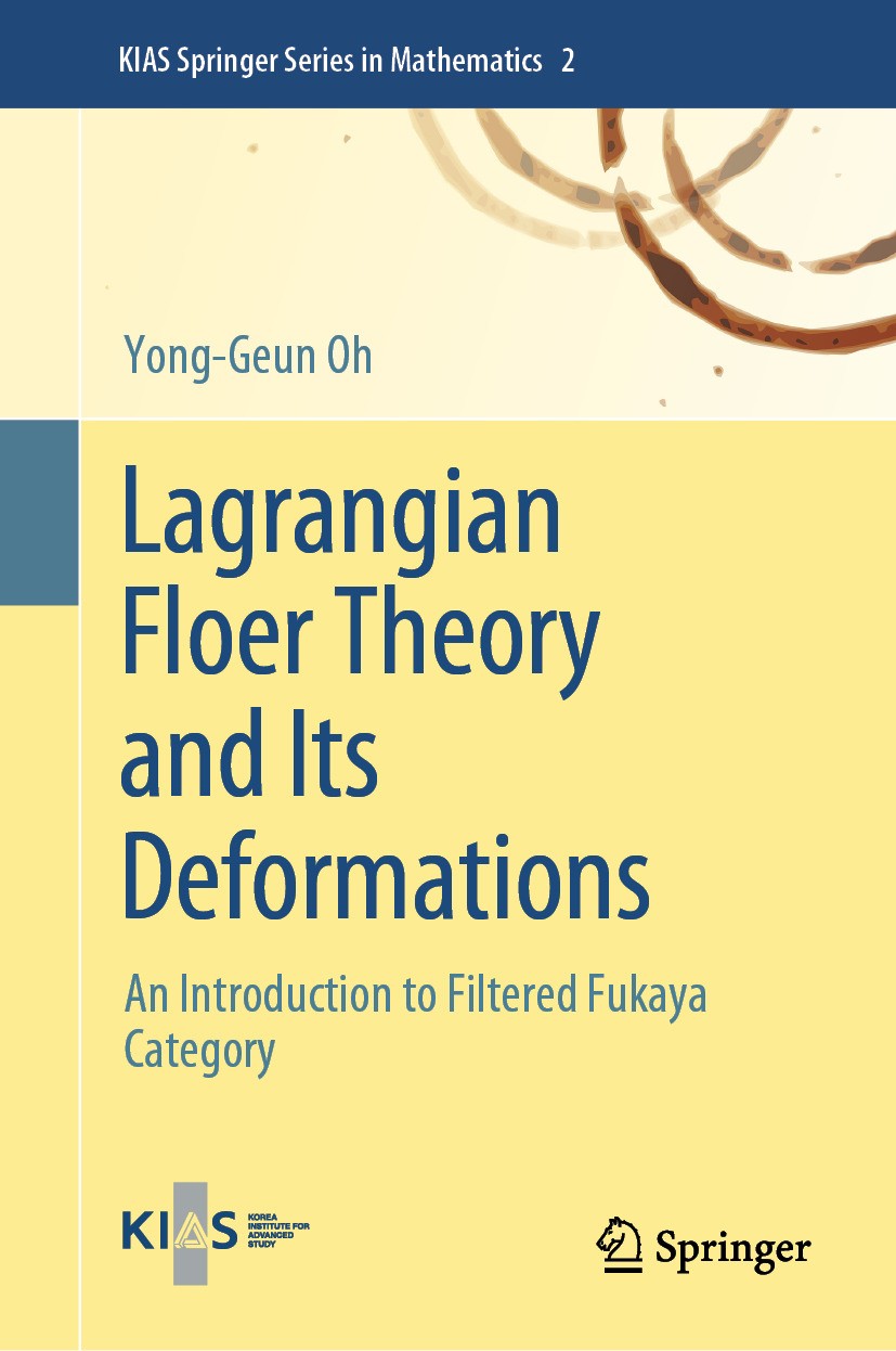 Titlebook: Lagrangian Floer Theory and Its Deformations; An Introduction to F Yong-Geun Oh Textbook 2024 The Editor(s) (if applicable) and The Author( Titlebook: Lagrangian Floer Theory and Its Deformations; An Introduction to F Yong-Geun Oh Textbook 2024 The Editor(s) (if applicable) and The Author(