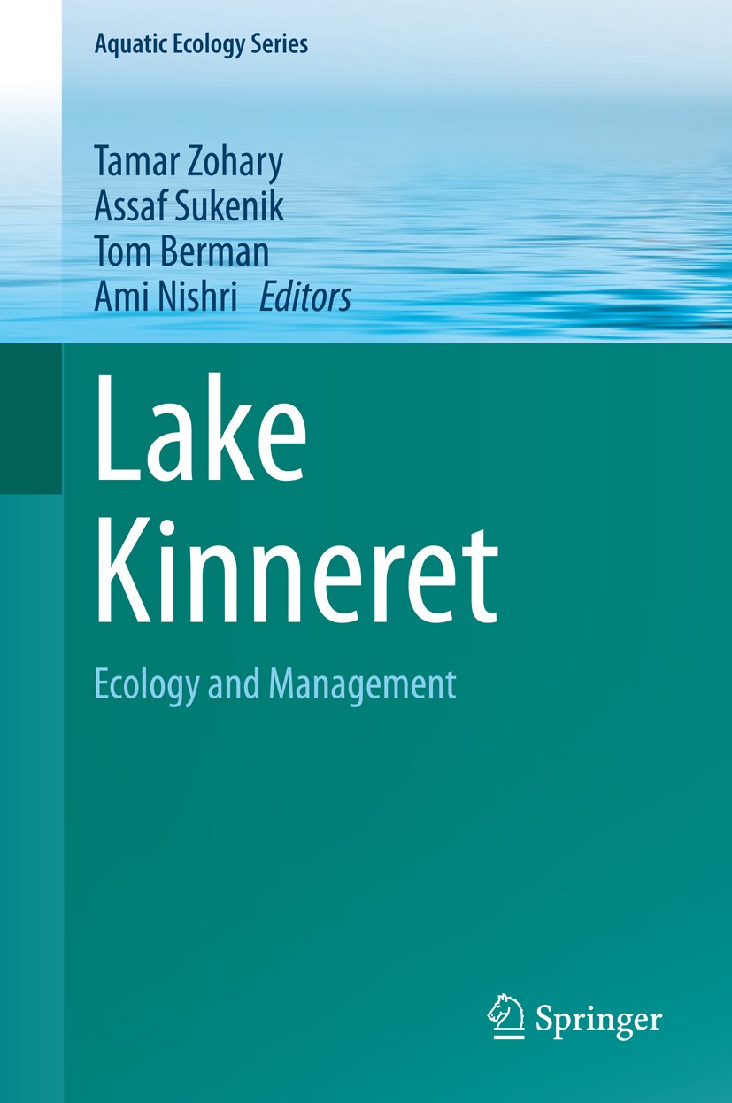 Titlebook: Lake Kinneret; Ecology and Manageme Tamar Zohary,Assaf Sukenik,Ami Nishri Book 2014 Springer Science+Business Media Dordrecht 2014 Aquatic Titlebook: Lake Kinneret; Ecology and Manageme Tamar Zohary,Assaf Sukenik,Ami Nishri Book 2014 Springer Science+Business Media Dordrecht 2014 Aquatic