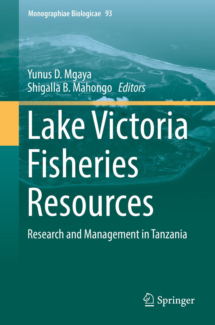 Titlebook: Lake Victoria Fisheries Resources; Research and Managem Yunus D. Mgaya,Shigalla B. Mahongo Book 2017 Springer International Publishing AG 2 Titlebook: Lake Victoria Fisheries Resources; Research and Managem Yunus D. Mgaya,Shigalla B. Mahongo Book 2017 Springer International Publishing AG 2