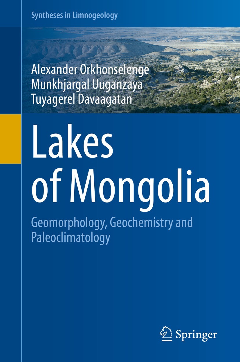 Titlebook: Lakes of Mongolia; Geomorphology, Geoch Alexander Orkhonselenge,Munkhjargal Uuganzaya,Tuya Book 2022 The Editor(s) (if applicable) and The Titlebook: Lakes of Mongolia; Geomorphology, Geoch Alexander Orkhonselenge,Munkhjargal Uuganzaya,Tuya Book 2022 The Editor(s) (if applicable) and The