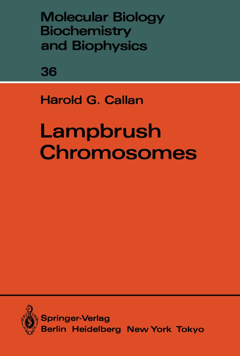 Titlebook: Lampbrush Chromosomes; Harold Garnet Callan Book 1986 Springer-Verlag Berlin Heidelberg 1986 DNA.chemistry.chromosome.genome Titlebook: Lampbrush Chromosomes; Harold Garnet Callan Book 1986 Springer-Verlag Berlin Heidelberg 1986 DNA.chemistry.chromosome.genome