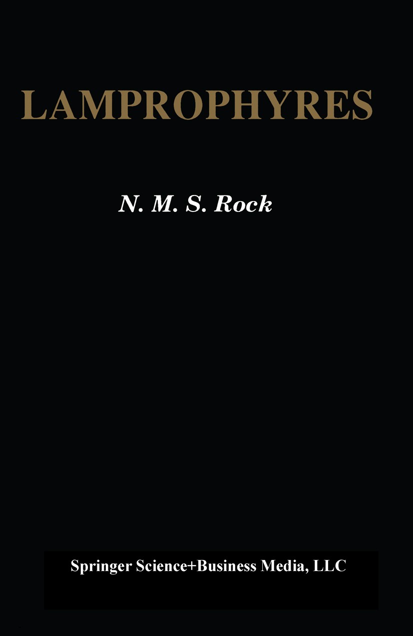 Titlebook: Lamprophyres; N. M. S. Rock Book 1991 Springer Science+Business Media New York 1991 Feldspat.Paragenesis.alkaline rock.carbonatite.chemist Titlebook: Lamprophyres; N. M. S. Rock Book 1991 Springer Science+Business Media New York 1991 Feldspat.Paragenesis.alkaline rock.carbonatite.chemist