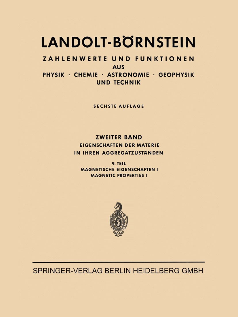 Titlebook: Landolt-Börnstein: Zahlenwerte und Funktionen aus Physik, Chemie, Astronomie, Geophysik und Technik; Magnetische Eigensch H. A. Alperin,G. Titlebook: Landolt-Börnstein: Zahlenwerte und Funktionen aus Physik, Chemie, Astronomie, Geophysik und Technik; Magnetische Eigensch H. A. Alperin,G.