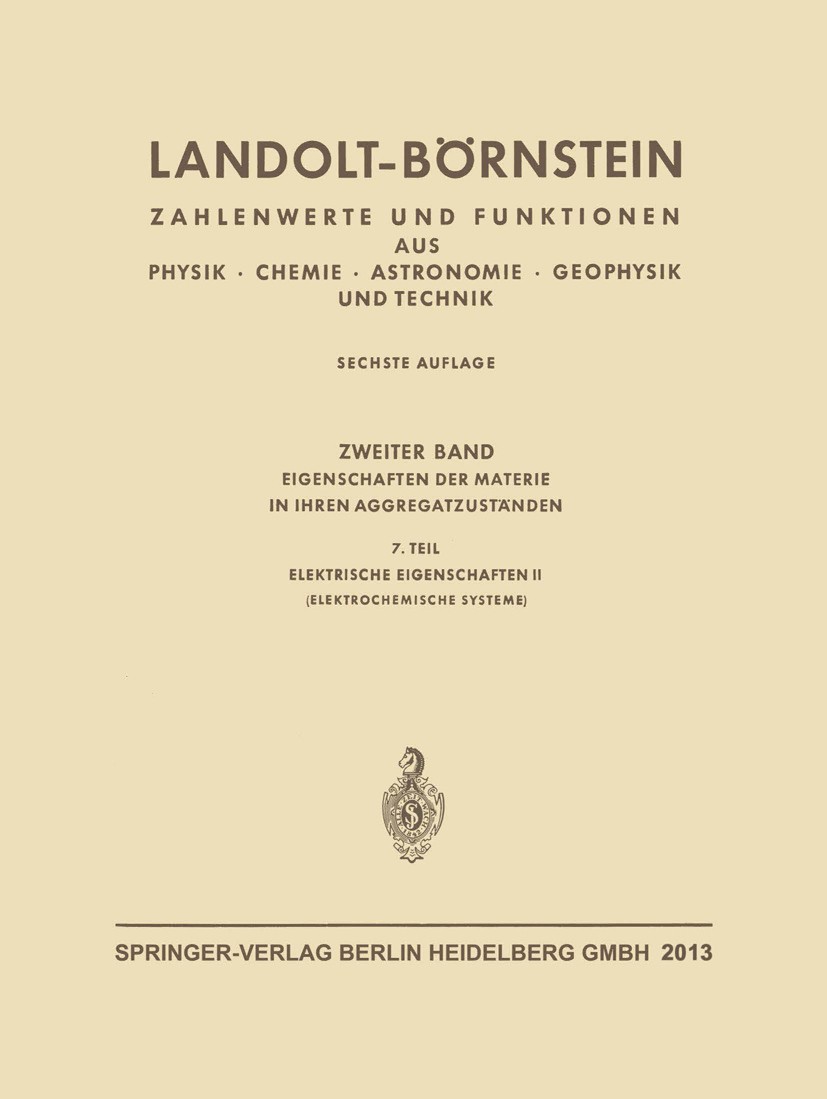 Titlebook: Landolt-Börnstein: Zahlenwerte und Funktionen aus Physik, Chemie, Astronomie, Geophysik und Technik; Elektrische Eigensch R. Appel,K. Cruse Titlebook: Landolt-Börnstein: Zahlenwerte und Funktionen aus Physik, Chemie, Astronomie, Geophysik und Technik; Elektrische Eigensch R. Appel,K. Cruse