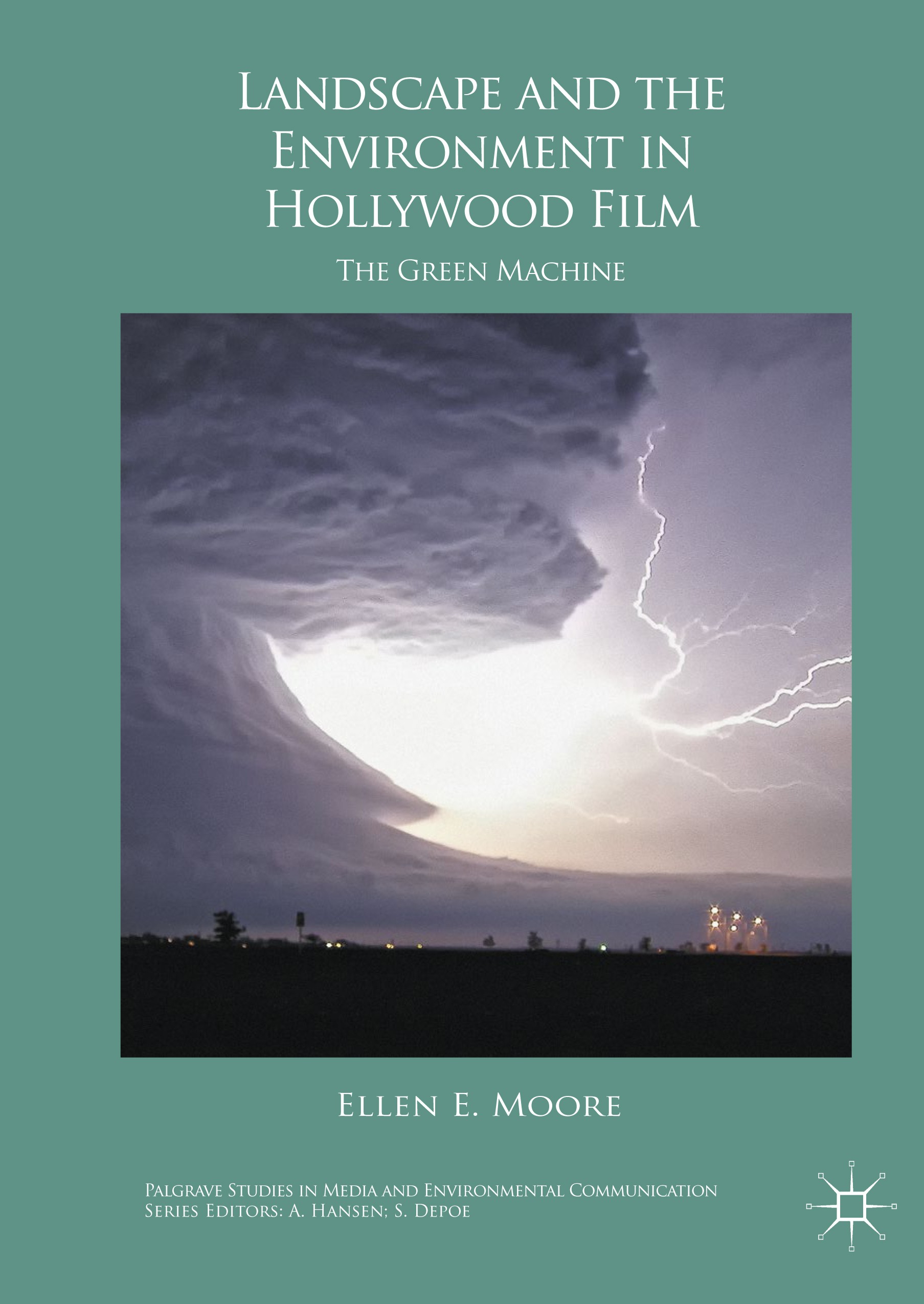 Titlebook: Landscape and the Environment in Hollywood Film; The Green Machine Ellen E. Moore Book 2017 The Editor(s) (if applicable) and The Author(s) Titlebook: Landscape and the Environment in Hollywood Film; The Green Machine Ellen E. Moore Book 2017 The Editor(s) (if applicable) and The Author(s)