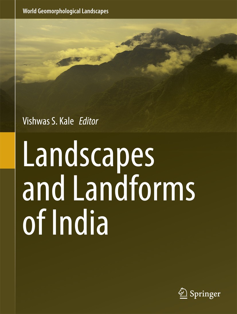 Titlebook: Landscapes and Landforms of India; Vishwas S. Kale Book 2014 Springer Science+Business Media Dordrecht 2014 Deccan Peninsula.Geomorphologi Titlebook: Landscapes and Landforms of India; Vishwas S. Kale Book 2014 Springer Science+Business Media Dordrecht 2014 Deccan Peninsula.Geomorphologi