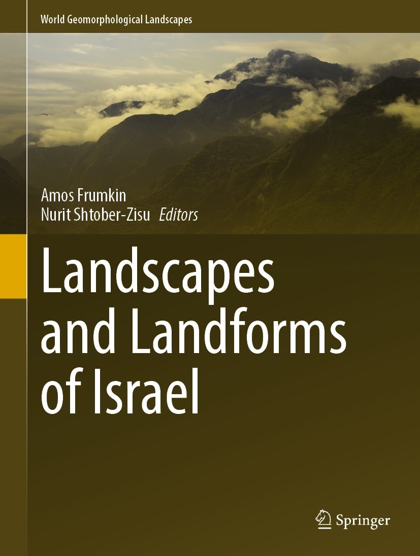 Titlebook: Landscapes and Landforms of Israel; Amos Frumkin,Nurit Shtober-Zisu Book 2024 The Editor(s) (if applicable) and The Author(s), under exclu Titlebook: Landscapes and Landforms of Israel; Amos Frumkin,Nurit Shtober-Zisu Book 2024 The Editor(s) (if applicable) and The Author(s), under exclu