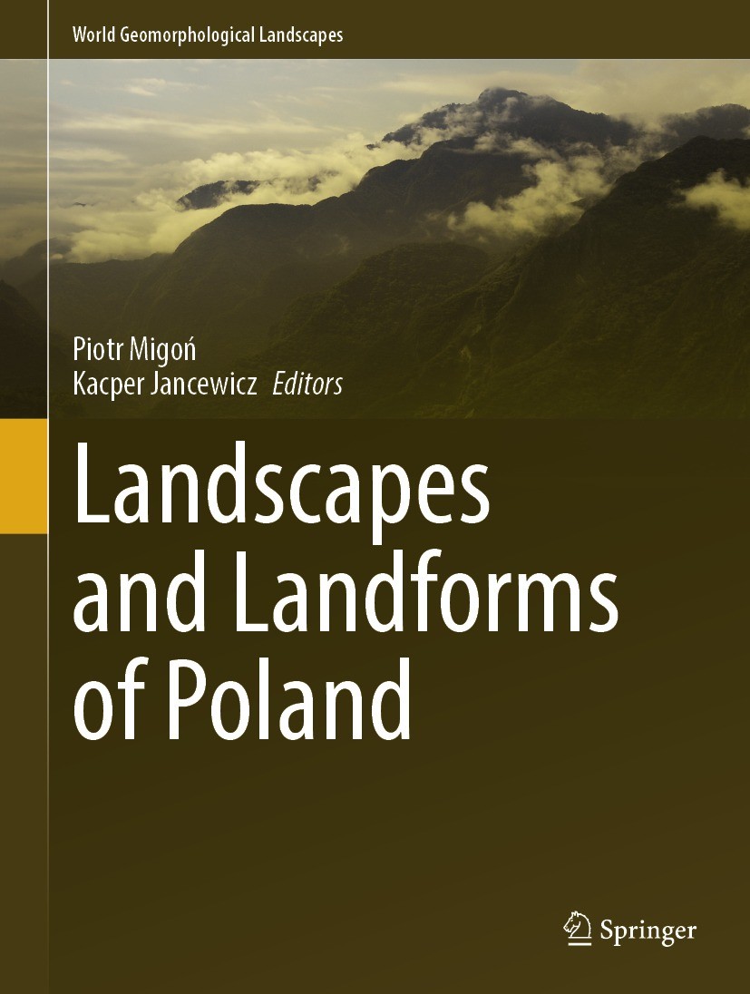 Titlebook: Landscapes and Landforms of Poland; Piotr Migoń,Kacper Jancewicz Book 2024 The Editor(s) (if applicable) and The Author(s), under exclusiv Titlebook: Landscapes and Landforms of Poland; Piotr Migoń,Kacper Jancewicz Book 2024 The Editor(s) (if applicable) and The Author(s), under exclusiv