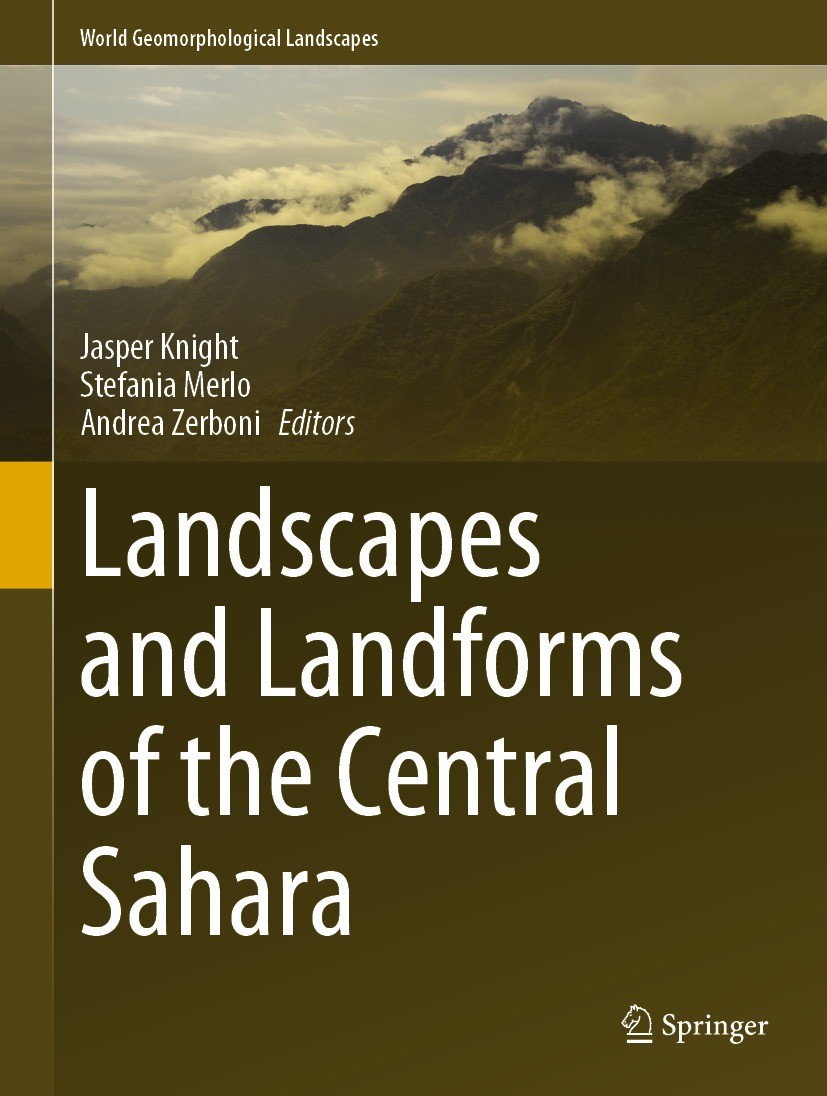 Titlebook: Landscapes and Landforms of the Central Sahara; Jasper Knight,Stefania Merlo,Andrea Zerboni Book 2023 Springer Nature Switzerland AG 2023 Titlebook: Landscapes and Landforms of the Central Sahara; Jasper Knight,Stefania Merlo,Andrea Zerboni Book 2023 Springer Nature Switzerland AG 2023