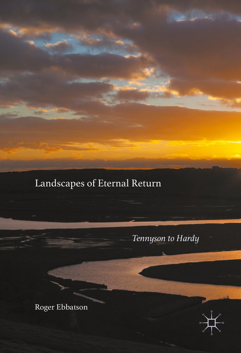 Titlebook: Landscapes of Eternal Return; Tennyson to Hardy Roger Ebbatson Book 2016 The Editor(s) (if applicable) and The Author(s) 2016 Nietzsche.Nin Titlebook: Landscapes of Eternal Return; Tennyson to Hardy Roger Ebbatson Book 2016 The Editor(s) (if applicable) and The Author(s) 2016 Nietzsche.Nin