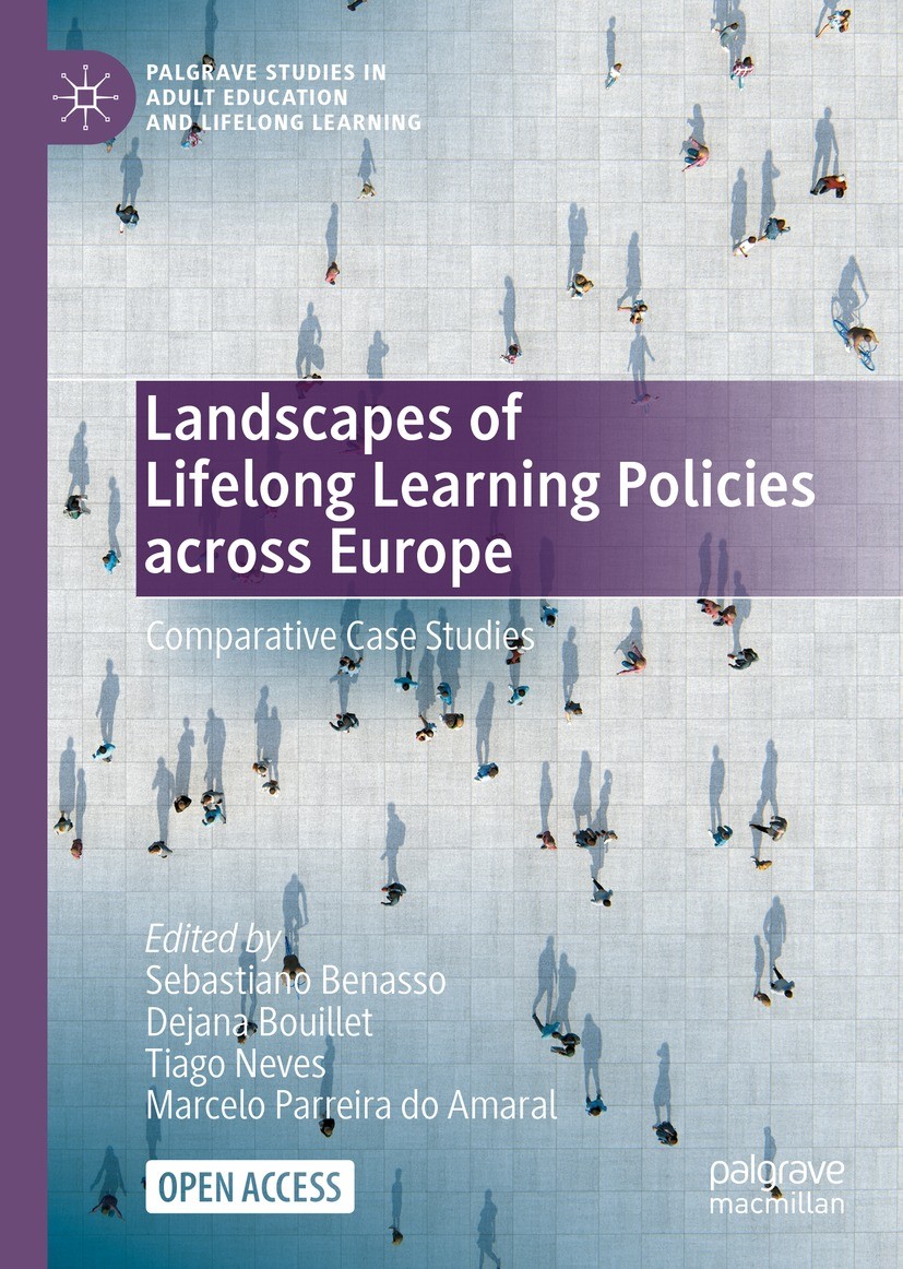 Titlebook: Landscapes of Lifelong Learning Policies across Europe; Comparative Case Stu Sebastiano Benasso,Dejana Bouillet,Marcelo Parreir Book‘‘‘‘‘‘‘ Titlebook: Landscapes of Lifelong Learning Policies across Europe; Comparative Case Stu Sebastiano Benasso,Dejana Bouillet,Marcelo Parreir Book‘‘‘‘‘‘‘