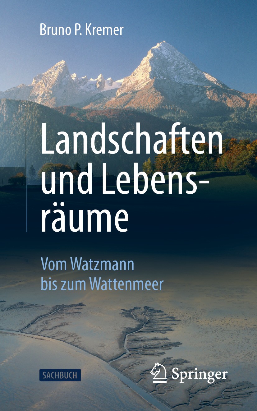Titlebook: Landschaften und Lebensräume ; Vom Watzmann bis zum Bruno P. Kremer Book 2024 Der/die Herausgeber bzw. der/die Autor(en), exklusiv lizenzie Titlebook: Landschaften und Lebensräume ; Vom Watzmann bis zum Bruno P. Kremer Book 2024 Der/die Herausgeber bzw. der/die Autor(en), exklusiv lizenzie