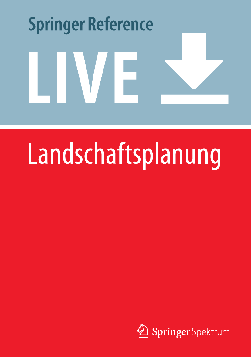 Titlebook: Landschaftsplanung; Wolfgang Riedel,Horst Lange,Markus Reinke Living reference work 20200th edition Titlebook: Landschaftsplanung; Wolfgang Riedel,Horst Lange,Markus Reinke Living reference work 20200th edition