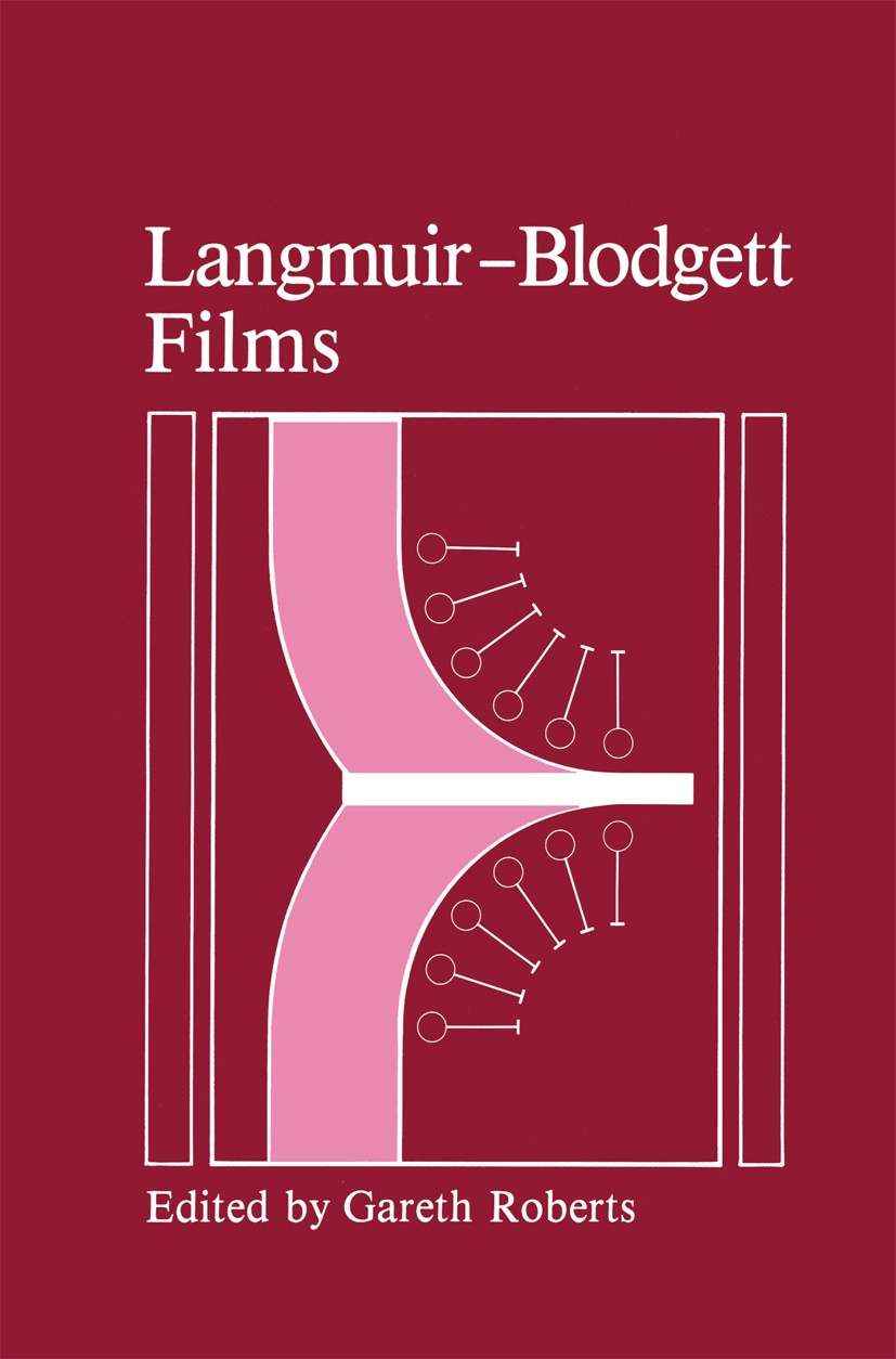 Titlebook: Langmuir-Blodgett Films; Gareth Roberts Book 1990 Springer Science+Business Media New York 1990 electronics.energy.Langmuir.Langmuir-Blodg Titlebook: Langmuir-Blodgett Films; Gareth Roberts Book 1990 Springer Science+Business Media New York 1990 electronics.energy.Langmuir.Langmuir-Blodg