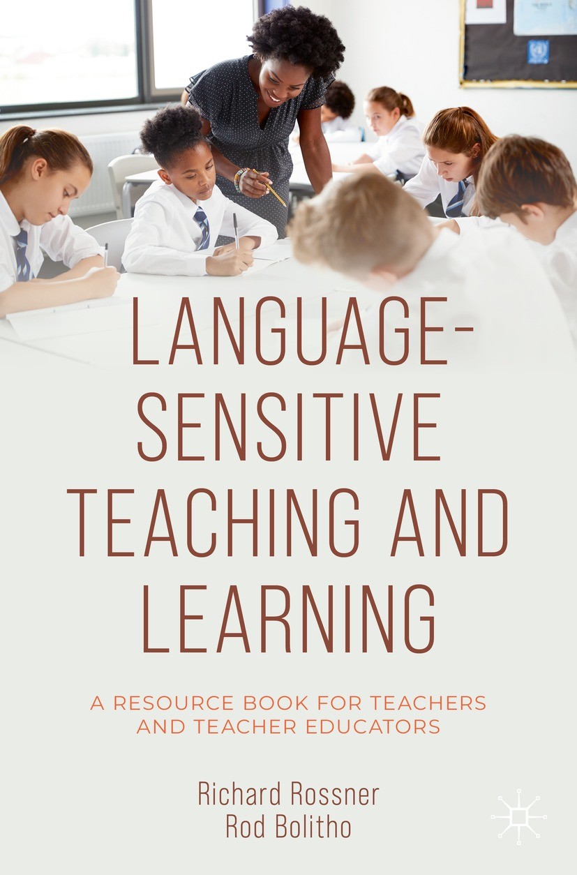 Titlebook: Language-Sensitive Teaching and Learning; A Resource Book for Richard Rossner,Rod Bolitho Textbook 2022 The Editor(s) (if applicable) and Titlebook: Language-Sensitive Teaching and Learning; A Resource Book for Richard Rossner,Rod Bolitho Textbook 2022 The Editor(s) (if applicable) and