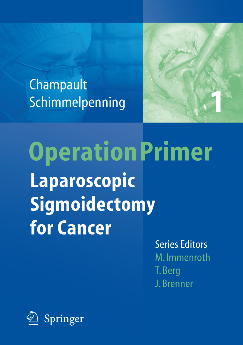 Titlebook: Laparoscopic Sigmoidectomy for Cancer; Gärard Champault,Hendrik Schimmelpenning,Marc Imme Book 2008Latest edition Springer-Verlag Berlin H Titlebook: Laparoscopic Sigmoidectomy for Cancer; Gärard Champault,Hendrik Schimmelpenning,Marc Imme Book 2008Latest edition Springer-Verlag Berlin H