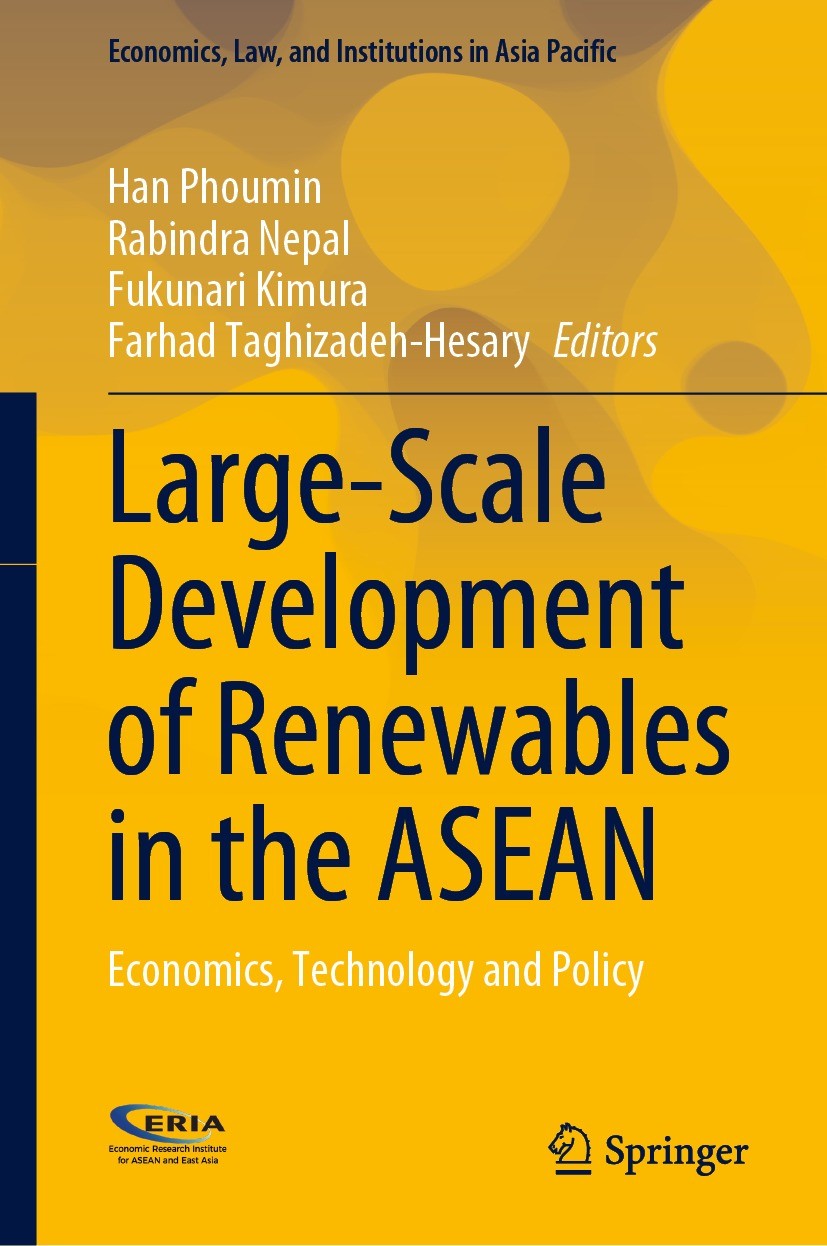 Titlebook: Large-Scale Development of Renewables in the ASEAN; Economics, Technolog Han Phoumin,Rabindra Nepal,Farhad Taghizadeh-Hesar Book 2024 ERIA Titlebook: Large-Scale Development of Renewables in the ASEAN; Economics, Technolog Han Phoumin,Rabindra Nepal,Farhad Taghizadeh-Hesar Book 2024 ERIA