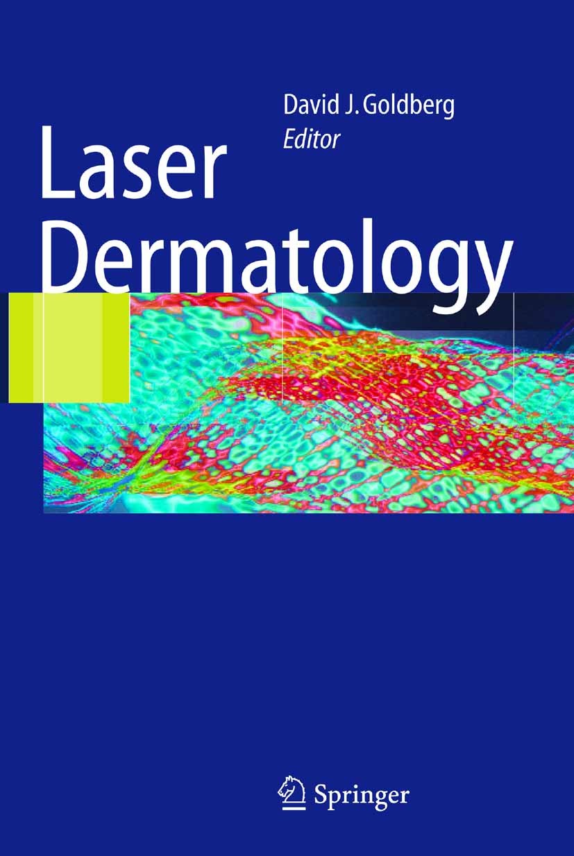 Titlebook: Laser Dermatology; David J. Goldberg (Skin Laser & Surgery Specialist Book 20051st edition Springer-Verlag Berlin Heidelberg 2005 Hair Rem Titlebook: Laser Dermatology; David J. Goldberg (Skin Laser & Surgery Specialist Book 20051st edition Springer-Verlag Berlin Heidelberg 2005 Hair Rem