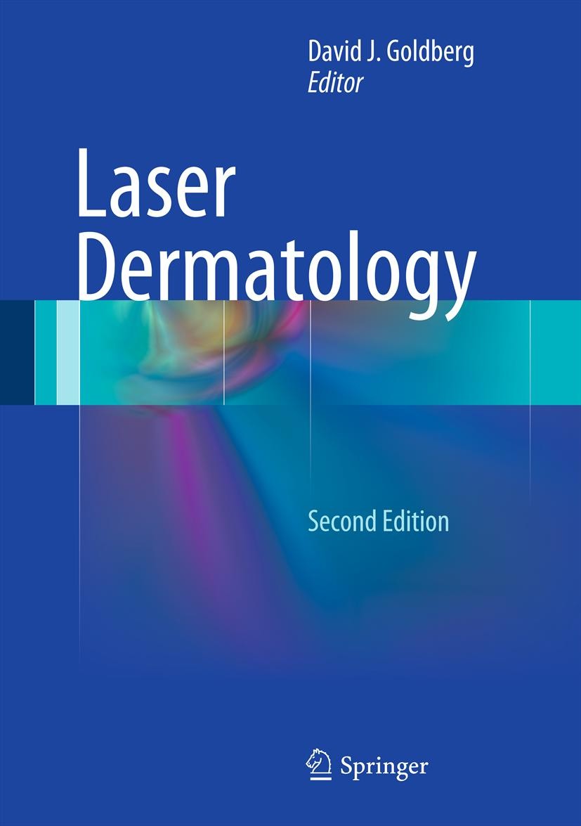 Titlebook: Laser Dermatology; David J. Goldberg Book 2013Latest edition Springer-Verlag Berlin Heidelberg 2013 Hair removal.Laser physics.Laser treat Titlebook: Laser Dermatology; David J. Goldberg Book 2013Latest edition Springer-Verlag Berlin Heidelberg 2013 Hair removal.Laser physics.Laser treat