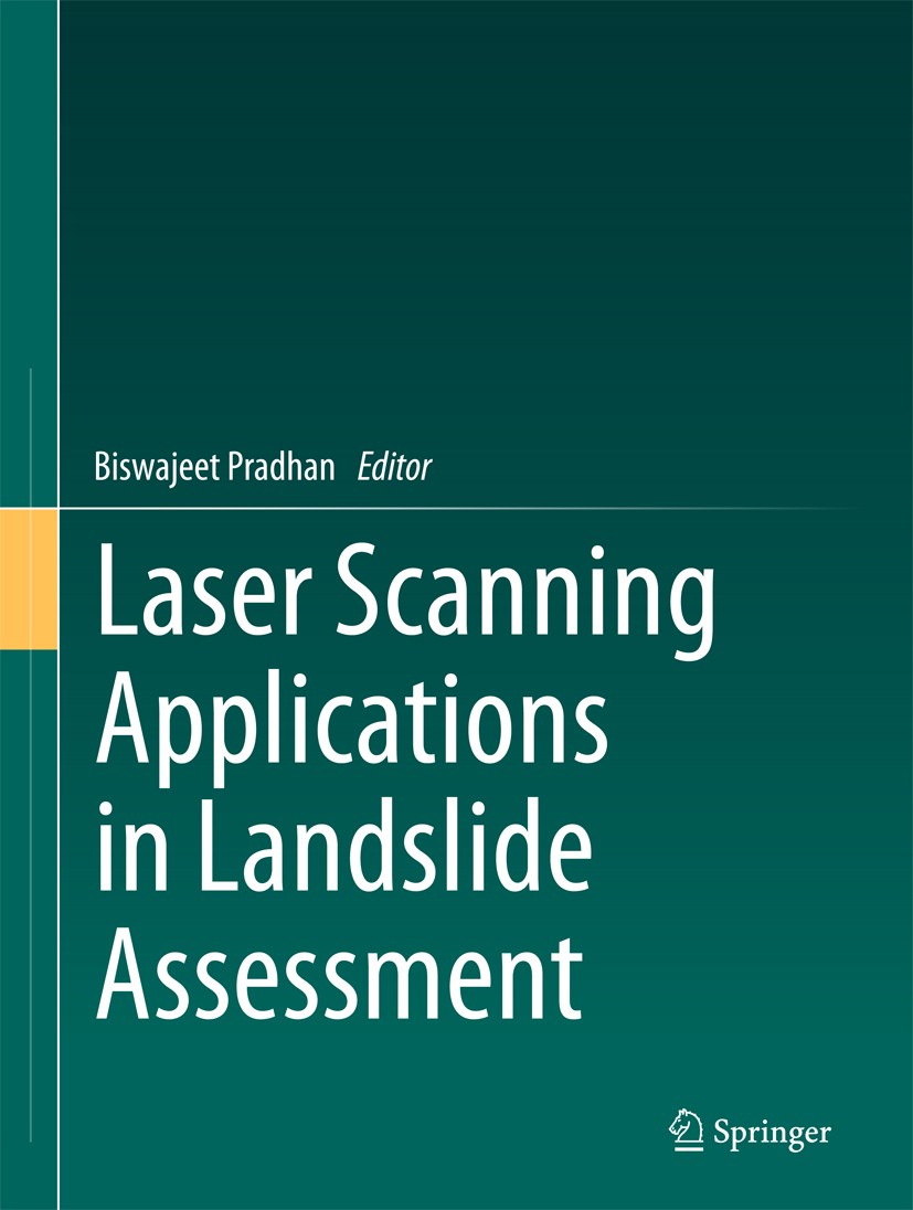 Titlebook: Laser Scanning Applications in Landslide Assessment; Biswajeet Pradhan Book 2017 Springer International Publishing AG 2017 Supervised land Titlebook: Laser Scanning Applications in Landslide Assessment; Biswajeet Pradhan Book 2017 Springer International Publishing AG 2017 Supervised land
