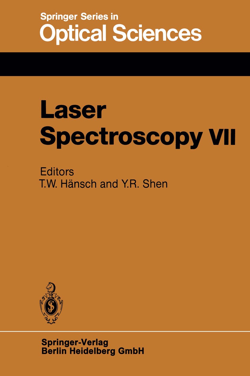 Titlebook: Laser Spectroscopy VII; Proceedings of the S Theo W. Hänsch,Yuen Ron Shen Conference proceedings 1985 Springer-Verlag Berlin Heidelberg 198 Titlebook: Laser Spectroscopy VII; Proceedings of the S Theo W. Hänsch,Yuen Ron Shen Conference proceedings 1985 Springer-Verlag Berlin Heidelberg 198